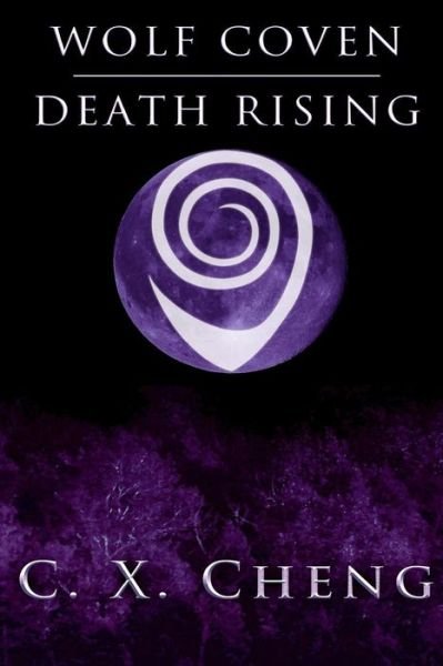 Cover for C X Cheng · Wolf Coven: Death Rising (Paperback Book) (2014)