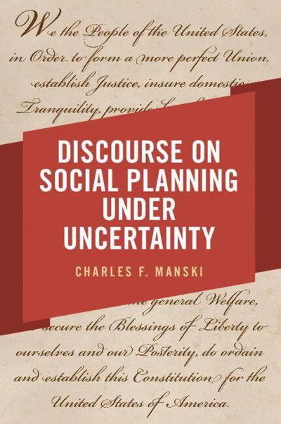 Manski, Charles F. (Northwestern University, Illinois) · Discourse on Social Planning under Uncertainty (Paperback Book) (2025)