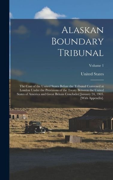 Cover for United States · Alaskan Boundary Tribunal (Book) (2022)
