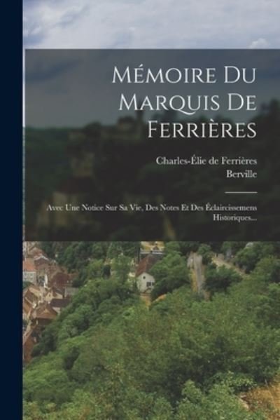 Cover for LLC Creative Media Partners · Mémoire Du Marquis De Ferrières (Pocketbok) (2022)