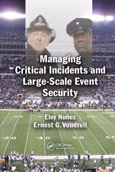 Cover for Eloy Nunez · Managing Critical Incidents and Large-Scale Event Security (Paperback Bog) (2021)