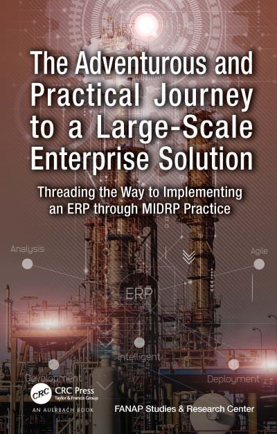 Cover for Vahid Hajipour · The Adventurous and Practical Journey to a Large-Scale Enterprise Solution: Threading the Way to Implementing an ERP through MIDRP Practice (Paperback Bog) (2023)