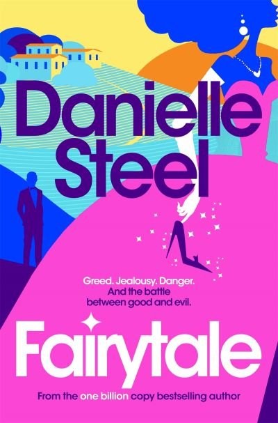 Cover for Danielle Steel · Fairytale: Escape with a magical story of love, family and hope from the billion copy bestseller (Paperback Bog) (2024)
