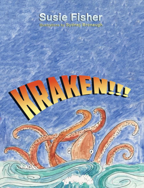Cover for Susie Fisher · Kraken!!! (Paperback Book) (2024)