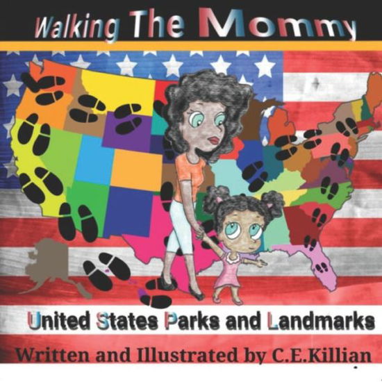 Cover for C E Killian · Walking the mommy (Paperback Book) (2019)