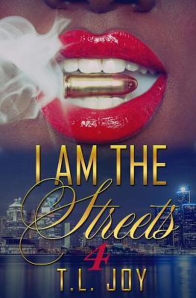 Cover for T.L. Joy · I Am The Streets 4 (Paperback Book) (2019)