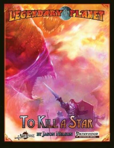 Cover for Jason Nelson · Legendary Planet To Kill a Star (Pocketbok) (2019)