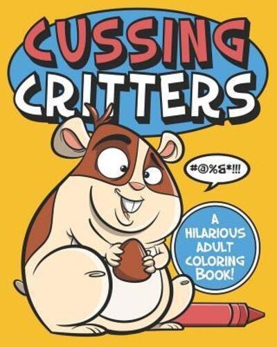 Cover for Naughty Coloring Books · Cussing Critters (Taschenbuch) (2019)