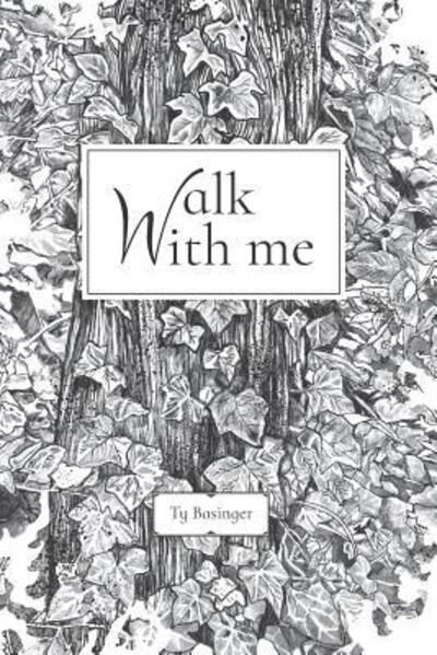 Cover for Ty Basinger · Walk With Me (Paperback Bog) (2019)