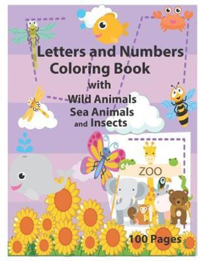 Cover for Krissmile · Letters and Numbers Coloring Book with Wild Animals Sea Animals and Insects (Paperback Book) (2019)