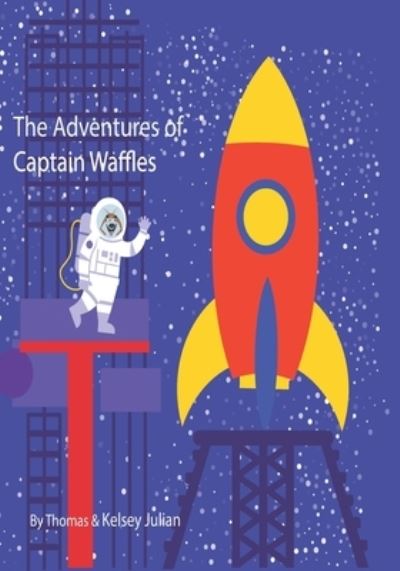 Cover for Kelsey Julian · The Adventures Of Captain Waffles (Paperback Book) (2019)