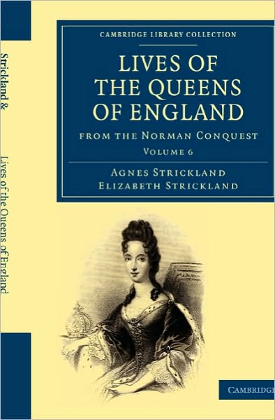 Cover for Agnes Strickland · Lives of the Queens of England from the Norman Conquest - Lives of the Queens of England from the Norman Conquest 8 Volume Paperback Set (Paperback Book) (2010)