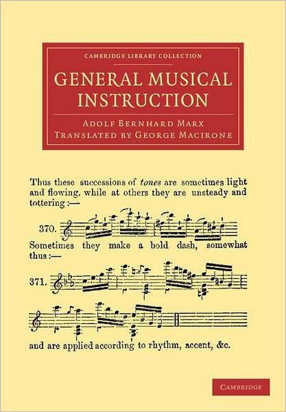 Cover for Adolf Bernhard Marx · General Musical Instruction - Cambridge Library Collection - Music (Paperback Book) (2012)