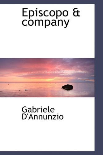 Cover for Gabriele D'annunzio · Episcopo &amp; Company (Hardcover Book) (2009)