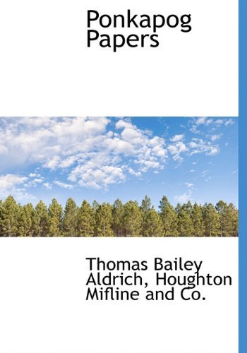 Cover for Thomas Bailey Aldrich · Ponkapog Papers (Hardcover Book) (2010)