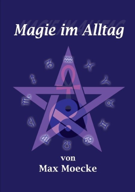 Cover for Moecke · Magie Im Alltag (Pocketbok) (2012)