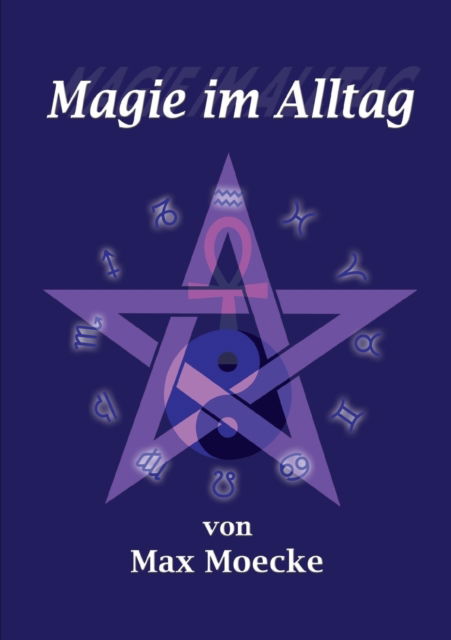 Cover for Moecke · Magie Im Alltag (Pocketbok) (2012)