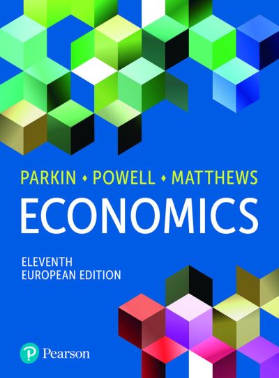 Economics, European edition - Michael Parkin - Książki - Pearson Education Limited - 9781292424750 - 9 marca 2022