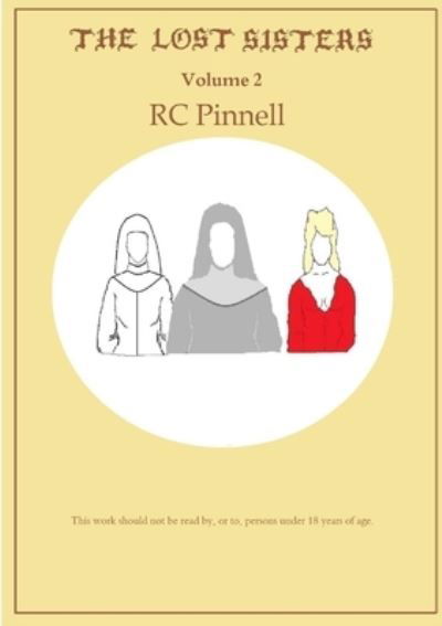 LOST SISTERS Volume 2 - Rc Pinnell - Bøker - Lulu Press, Inc. - 9781304732750 - 6. desember 2013