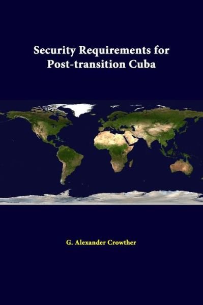 Cover for Strategic Studies Institute · Security Requirements for Post-transition Cuba (Taschenbuch) (2014)
