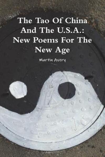 Cover for Martin Avery · The Tao Of China And The U.S.A. (Paperback Bog) (2016)