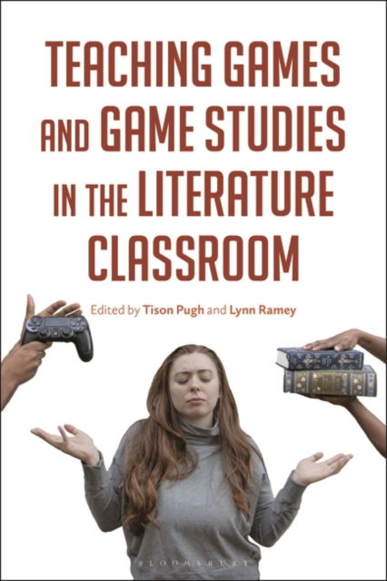 Cover for Tison Pugh · Teaching Games and Game Studies in the Literature Classroom (Pocketbok) (2022)