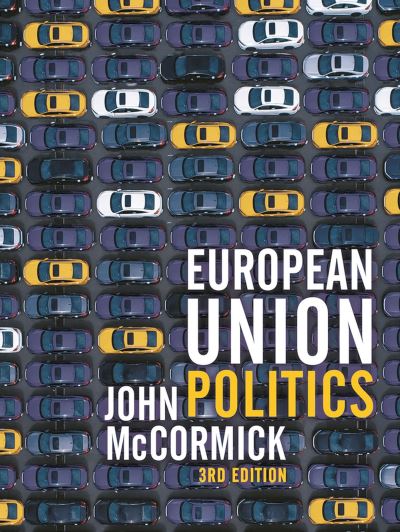 Cover for John McCormick · European Union Politics (Inbunden Bok) (2020)