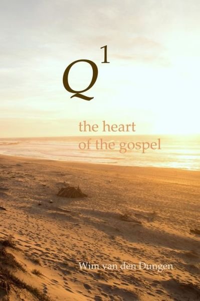 Cover for Wim van den Dungen · Q1 : the Heart of the Gospel (Paperback Book) (2019)
