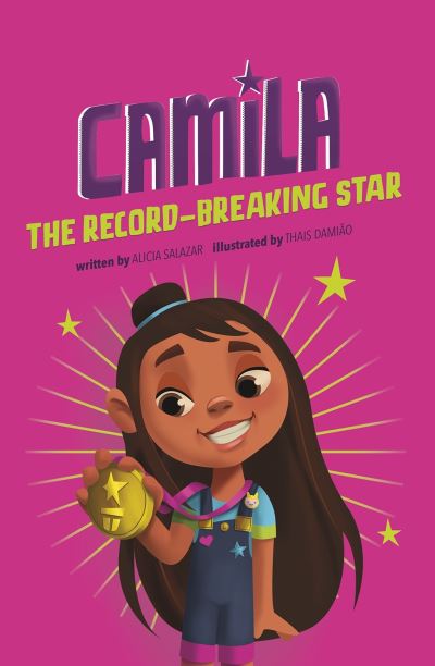 Cover for Alicia Salazar · Camila the Record-Breaking Star - Camila the Star (Paperback Book) (2021)