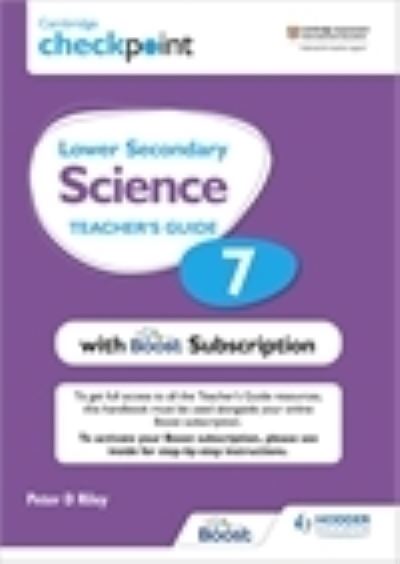 Cover for Peter Riley · Cambridge Checkpoint Lower Secondary Science Teacher's Guide 7 with Boost Subscription: Third Edition (Book) (2021)