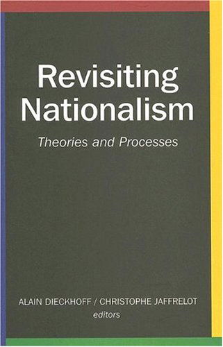 Cover for Na Na · Revisiting Nationalism: Theories and Processes - CERI Series in International Relations and Political Economy (Hardcover Book) [2006 edition] (2006)