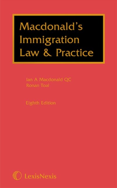 Cover for Ian MacDonald · MacDonald's Immigration Law and Practice : Volume 2 (Hardcover Book) [8 Rev ed edition] (2010)