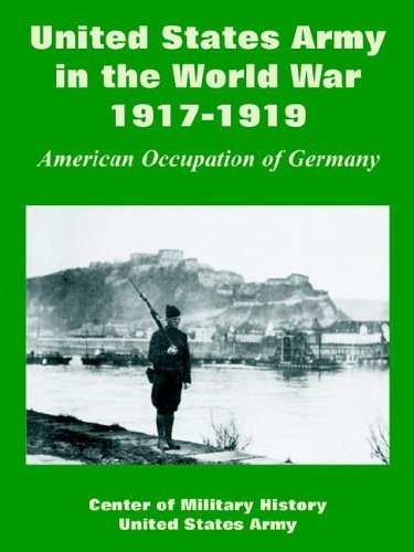 Cover for Center of Military History · United States Army in the World War, 1917-1919: American Occupation of Germany (Taschenbuch) (2005)
