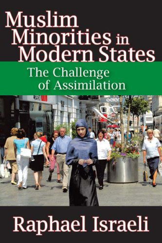 Cover for Raphael Israeli · Muslim Minorities in Modern States: The Challenge of Assimilation (Hardcover Book) (2009)