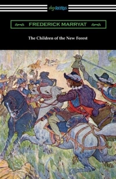 The Children of the New Forest - Frederick Marryat - Books - Digireads.com - 9781420971750 - July 3, 2021