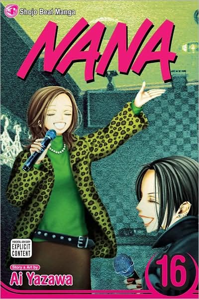 Nana, Vol. 16 - Nana - Ai Yazawa - Books - Viz Media, Subs. of Shogakukan Inc - 9781421523750 - May 5, 2009