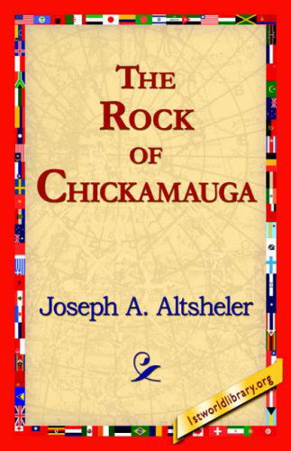 Cover for Joseph A. Altsheler · The Rock of Chickamauga (Hardcover bog) (2006)