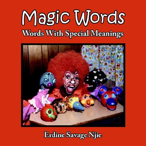 Cover for Erdine Njie · Magic Words: Words with Special Meanings (Paperback Book) (2006)