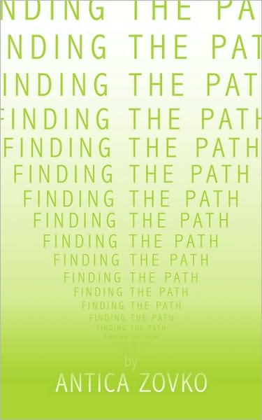 Cover for Antica Zovko · Finding the Path (Paperback Book) (2009)