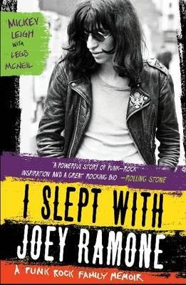 Cover for Mickey Leigh · I Slept With Joey Ramone: A Punk Rock Family Memoir (Paperback Bog) (2010)