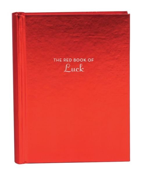 Cover for Chronicle Books · The Red Book of Luck (Hardcover bog) (2018)