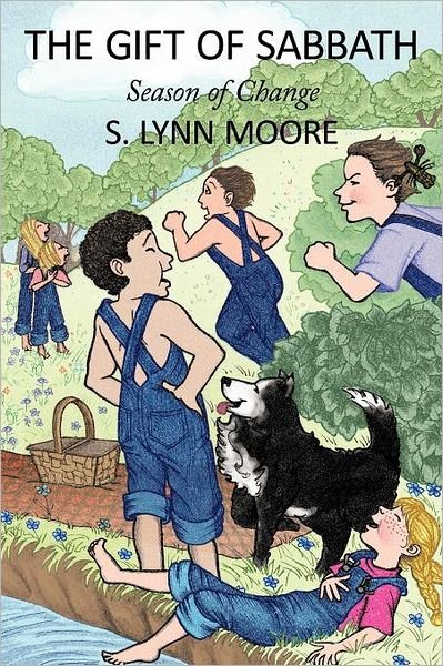 Cover for S. Lynn Moore · The Gift of Sabbath: Season of Change (Paperback Book) (2011)