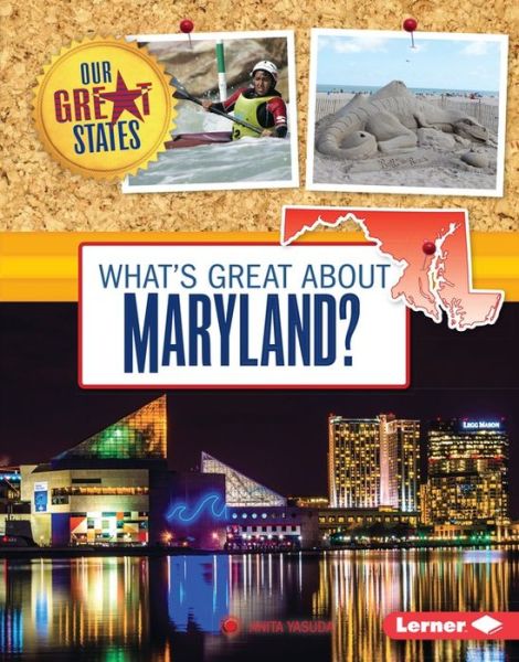 Cover for Anita Yasuda · What's Great About Maryland? (Hardcover Book) (2015)