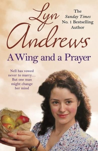 Cover for Lyn Andrews · A Wing and a Prayer: A young woman's journey to love and happiness (Pocketbok) (2016)