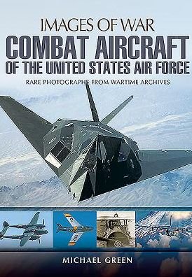 Cover for Michael Green · Combat Aircraft of the United States Air Force (Pocketbok) (2016)