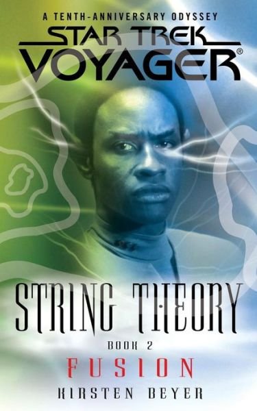 Cover for Kirsten Beyer · Star Trek: Voyager: String Theory #2: Fusion (Paperback Book) (2014)
