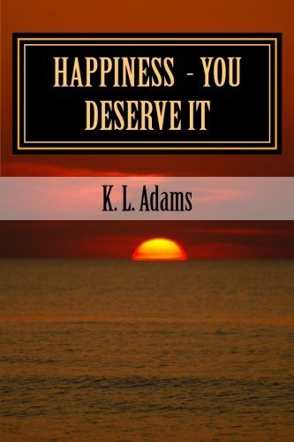 Cover for K L Adams · Happiness - You Deserve It (Volume 1) (Pocketbok) (2012)