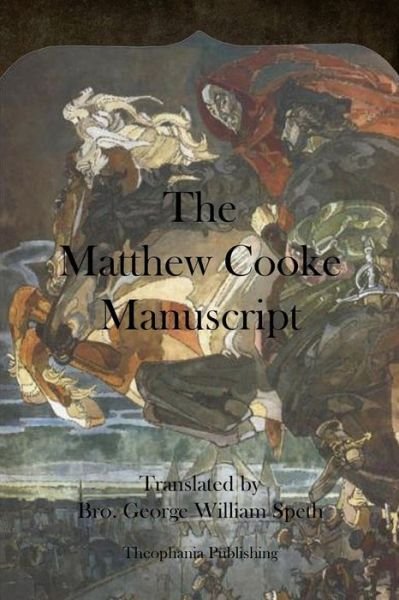 Cover for Bro George William Speth · The Matthew Cooke Manuscript (Pocketbok) (2013)