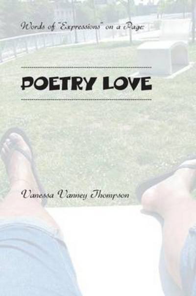 Cover for Vanessa Vanney Thompson · Words of Expressions on a Page: Poetry Love (Paperback Book) (2013)