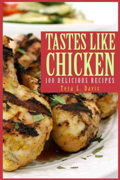 Cover for Tera L Davis · Tastes Like Chicken (Pocketbok) (2014)